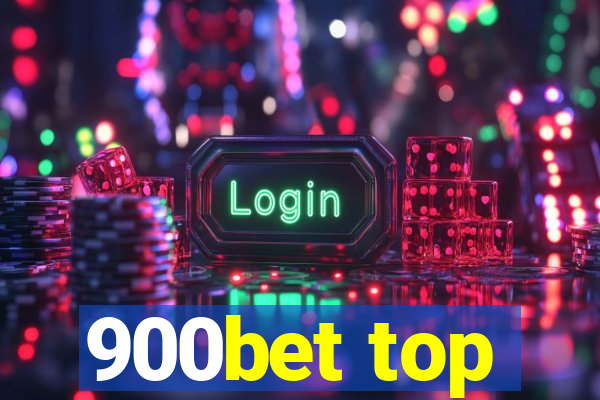 900bet top