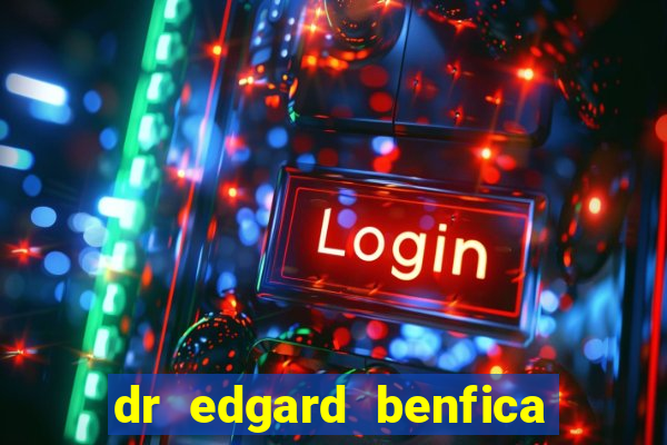 dr edgard benfica varginha mg