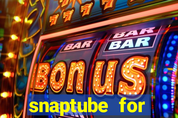 snaptube for windows 7