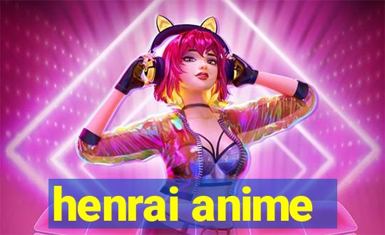 henrai anime