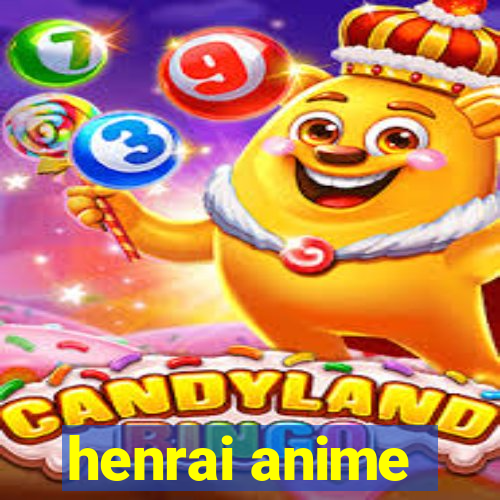 henrai anime