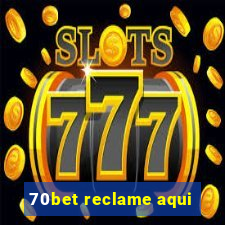 70bet reclame aqui