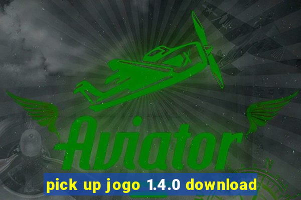 pick up jogo 1.4.0 download