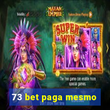 73 bet paga mesmo