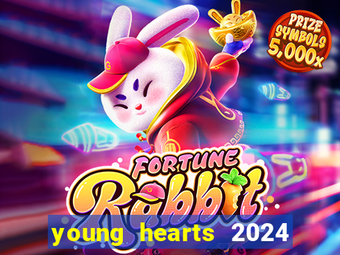 young hearts 2024 assistir online