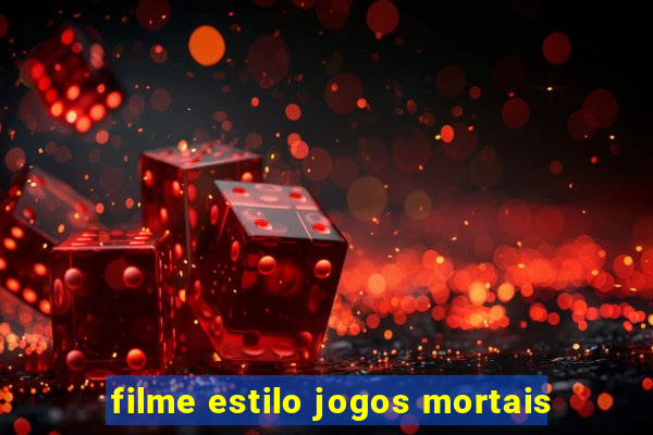 filme estilo jogos mortais