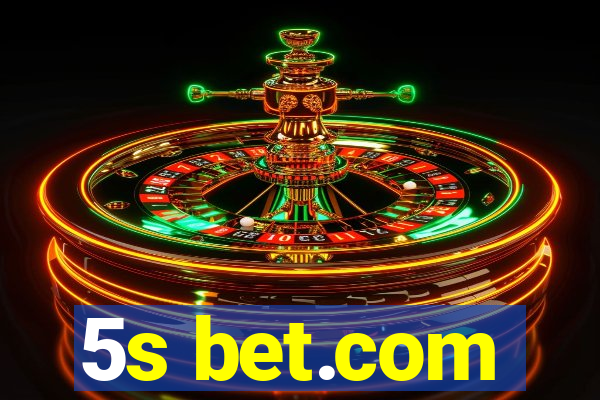 5s bet.com