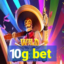 10g bet