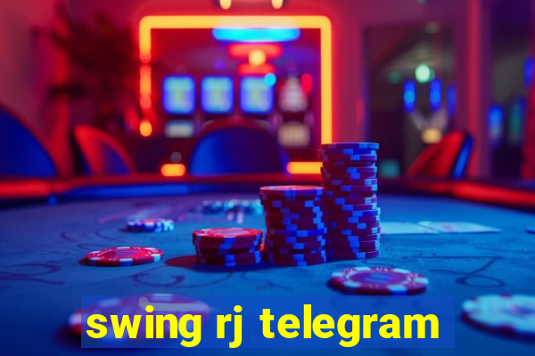 swing rj telegram