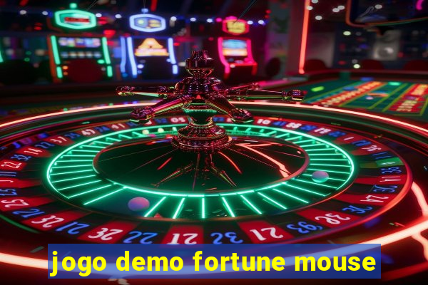 jogo demo fortune mouse