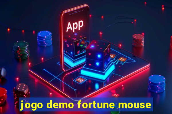 jogo demo fortune mouse