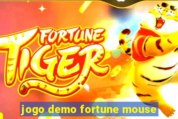 jogo demo fortune mouse