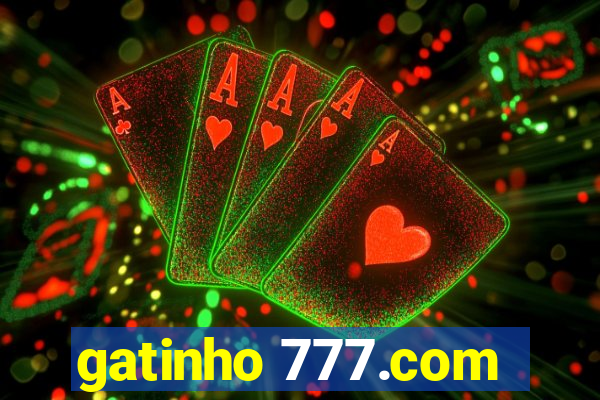 gatinho 777.com