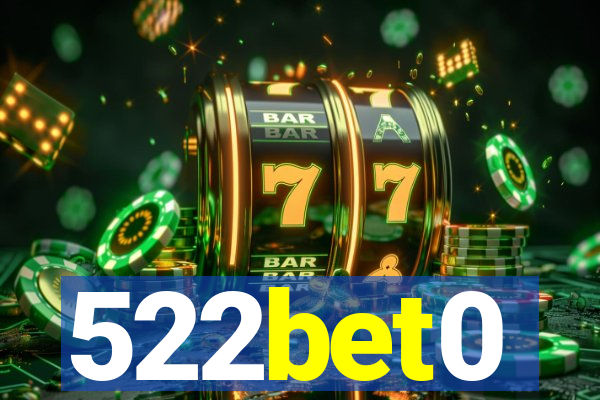 522bet0