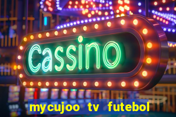 mycujoo tv futebol ao vivo