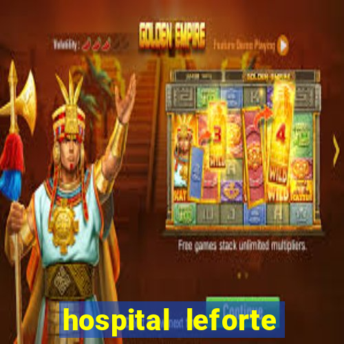 hospital leforte reclame aqui