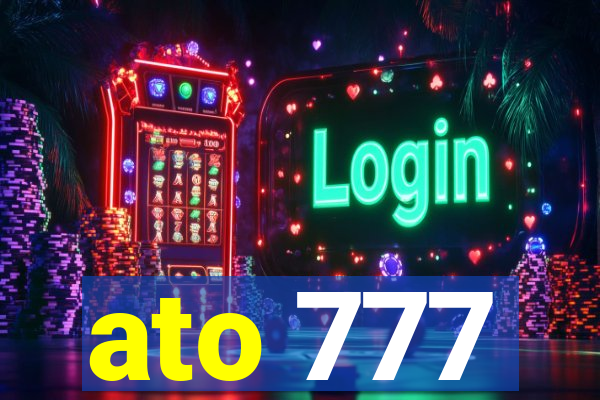 ato 777