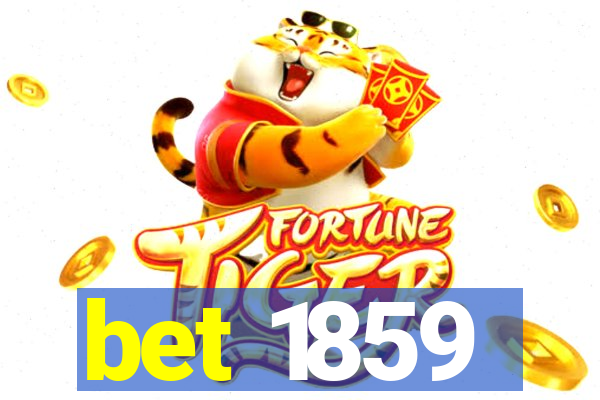 bet 1859