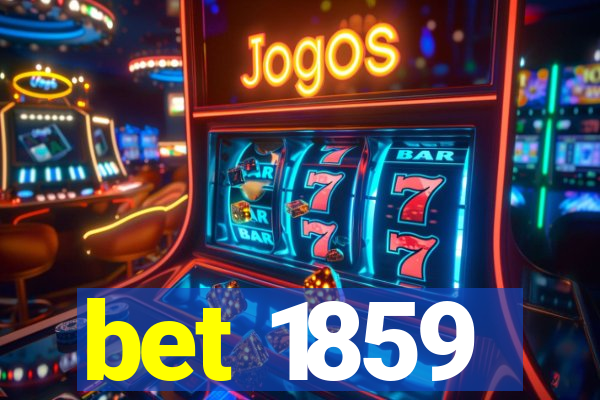 bet 1859