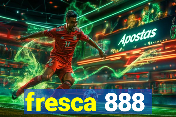 fresca 888