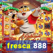 fresca 888