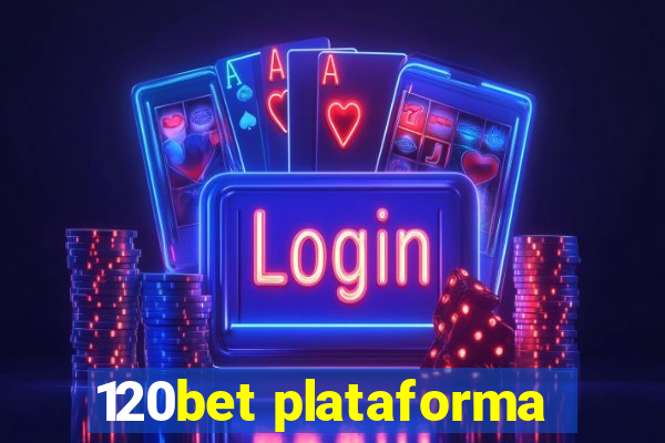 120bet plataforma