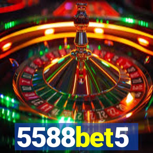 5588bet5