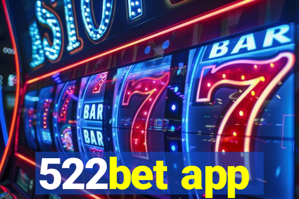 522bet app