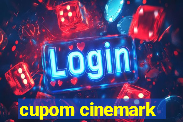 cupom cinemark