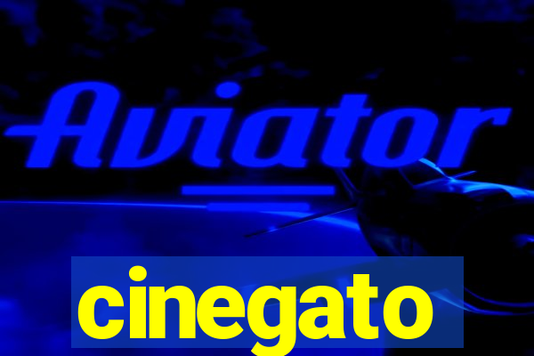 cinegato