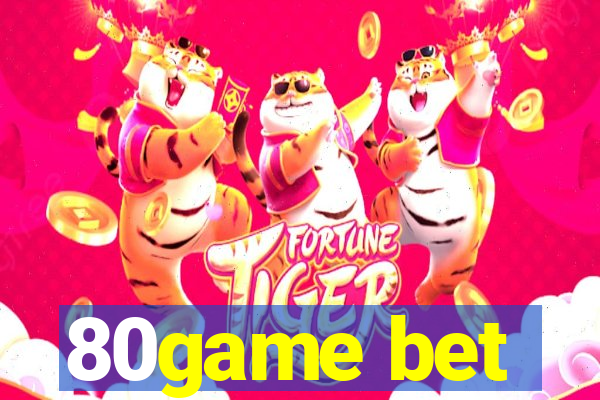 80game bet