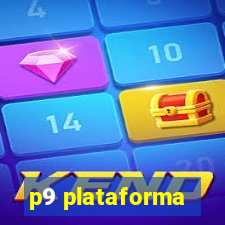 p9 plataforma