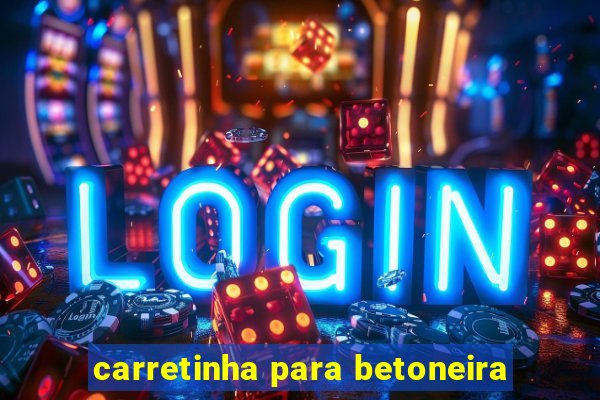 carretinha para betoneira