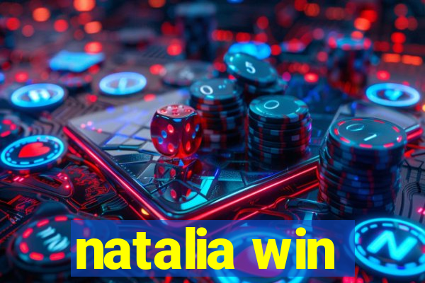 natalia win