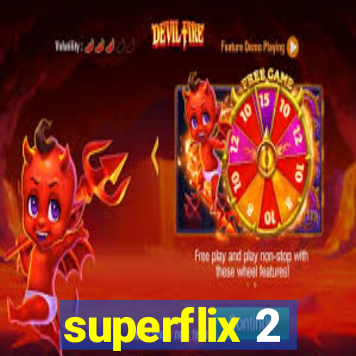 superflix 2