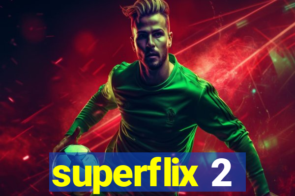 superflix 2