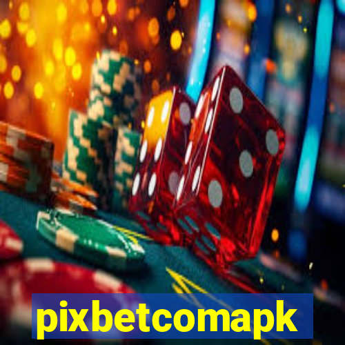 pixbetcomapk