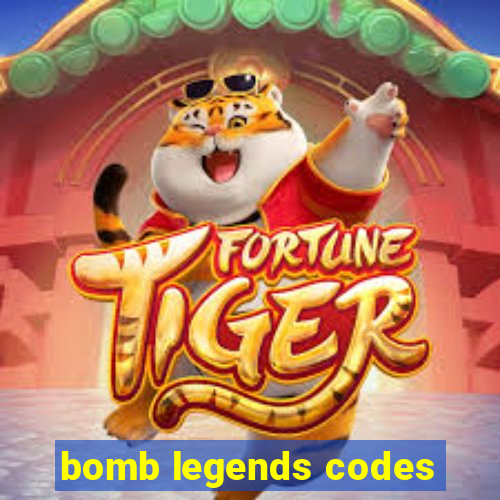 bomb legends codes