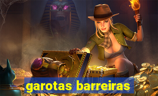 garotas barreiras