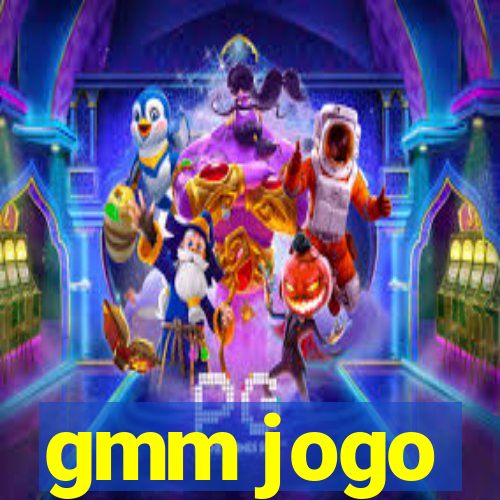 gmm jogo