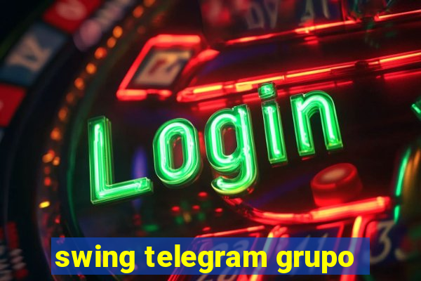 swing telegram grupo