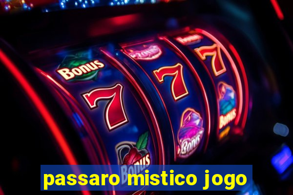 passaro mistico jogo