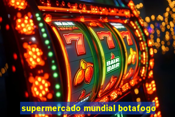 supermercado mundial botafogo