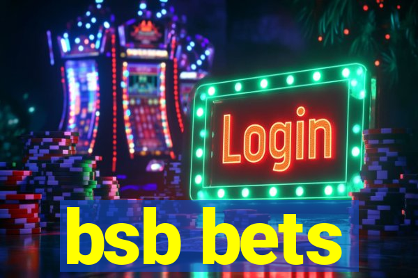 bsb bets