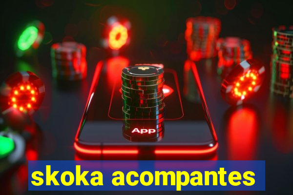 skoka acompantes