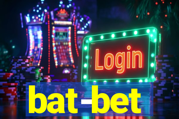 bat-bet