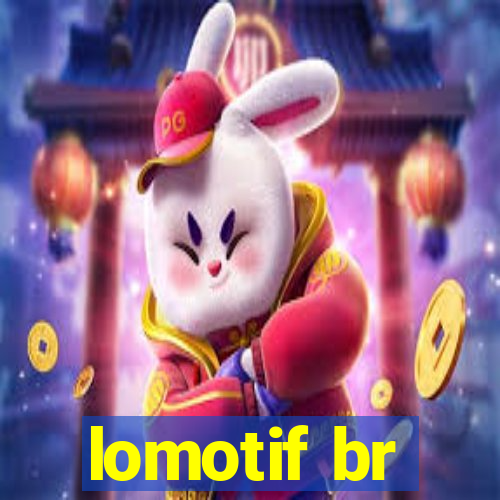 lomotif br