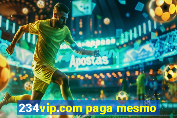 234vip.com paga mesmo