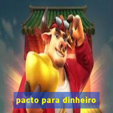 pacto para dinheiro