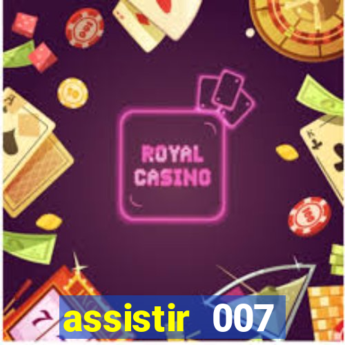 assistir 007 cassino royale filme completo em portugues